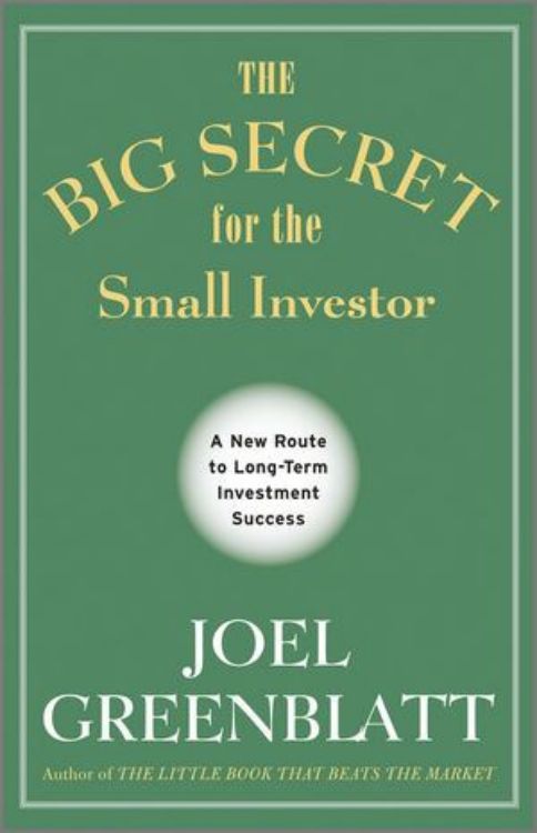 تصویر The Big Secret for the Small Investor: A New Route to Long-Term Investment Success