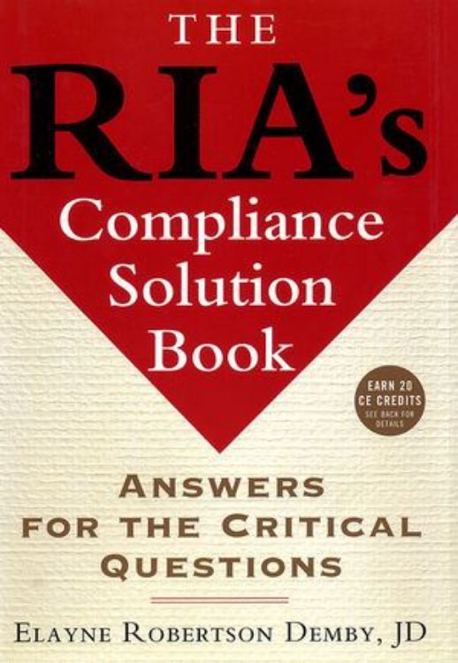 تصویر The RIA's Compliance Solution Book: Answers for the Critical Questions