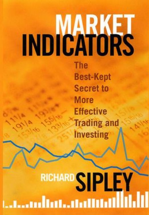 تصویر Market Indicators: The Best-Kept Secret to More Effective Trading and Investing