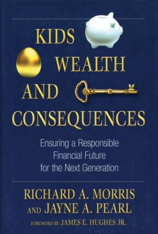 تصویر Kids, Wealth, and Consequences: Ensuring a Responsible Financial Future for the Next Generation