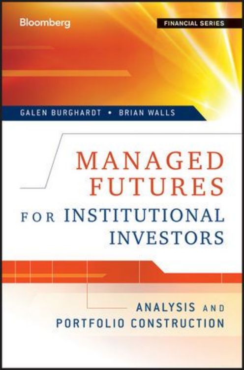تصویر Managed Futures for Institutional Investors: Analysis and Portfolio Construction