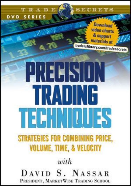 تصویر Precision Trading Techniques: Strategies for Combining Price, Volume, Time, and Velocity