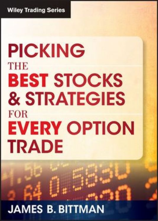 تصویر Picking the Best Stocks & Strategies for Every Option Trade