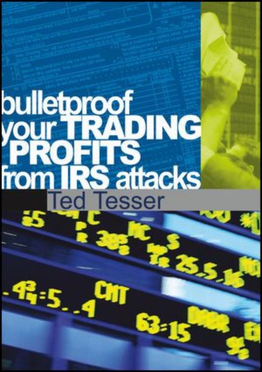 تصویر Bulletproof Your Trading Profits From IRS Attacks
