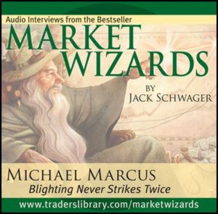 تصویر Market Wizards: Interview with Michael Marcus, Blighting Never Strikes Twice