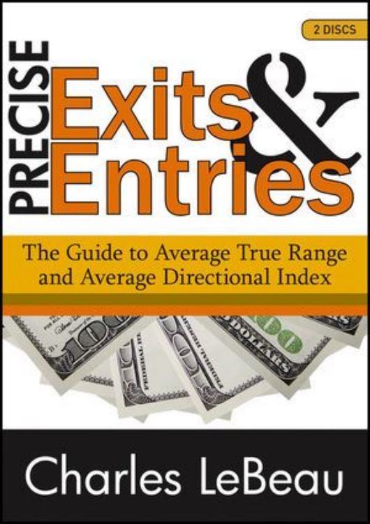 تصویر Precise Exits and Entries: The Guide to Average True Range and Average Directional Index