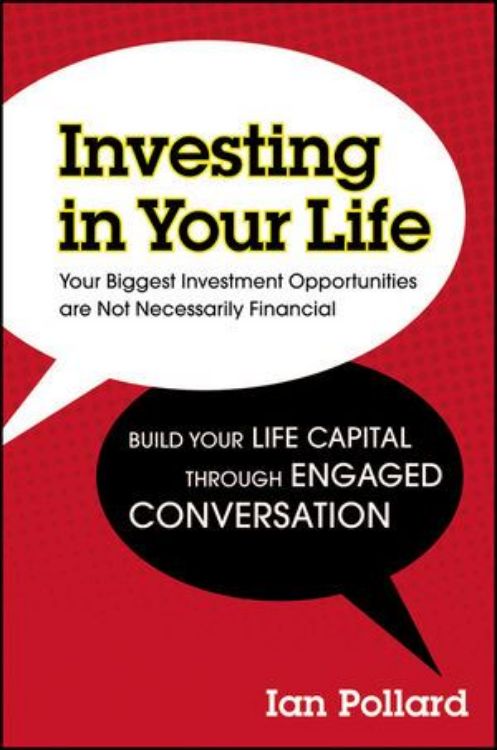 تصویر Investing in Your Life: Your Biggest Investment Opportunities are Not Necessarily Financial