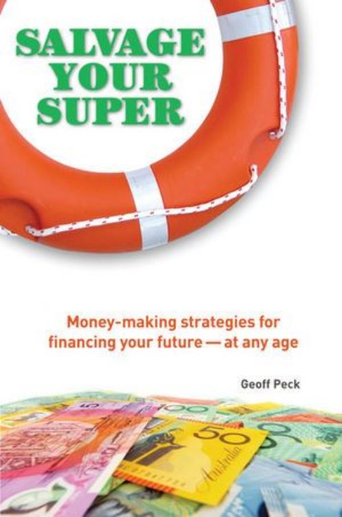 تصویر Salvage Your Super: Money-Making Strategies for Financing your Future -- at any age