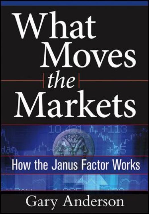 تصویر What Moves the Markets: How the Janus Factor Works