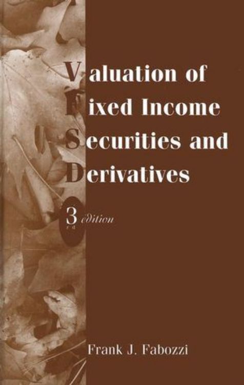 تصویر Valuation of Fixed Income Securities and Derivatives, 3rd Edition