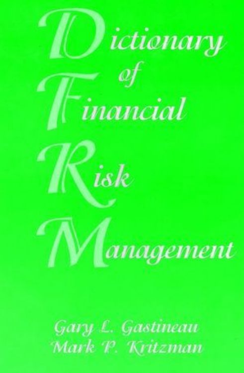 تصویر Dictionary of Financial Risk Management, 3rd Edition