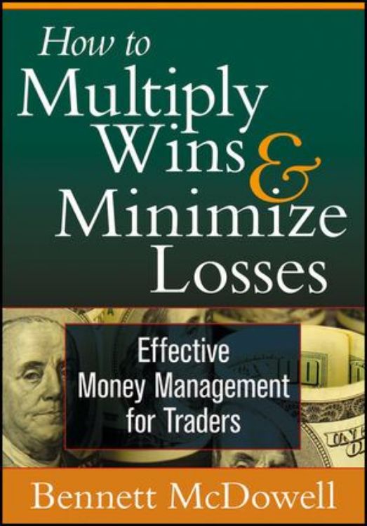 تصویر How to Multiply Wins & Minimize Losses: Effective Money Management for Traders