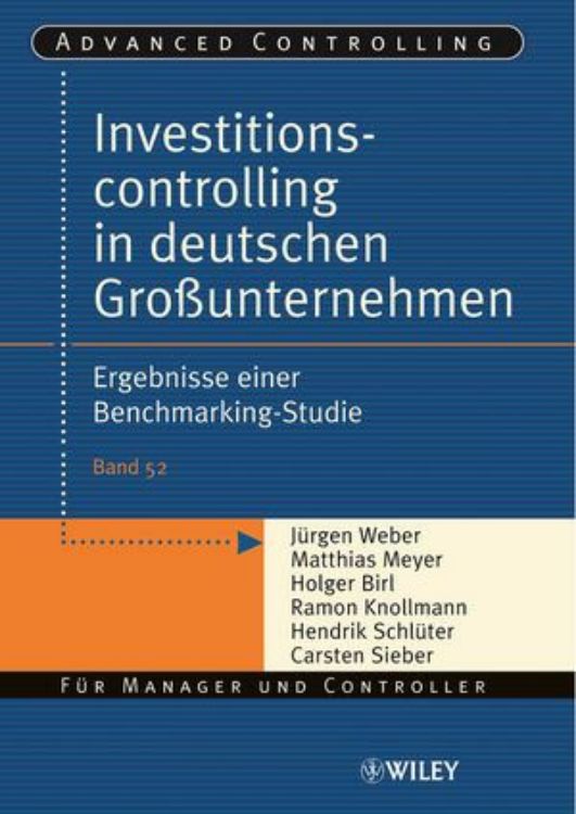 تصویر Investitionscontrolling in deutschen Groكunternehmen: Ergebnisse einer Benchmarking-Studie