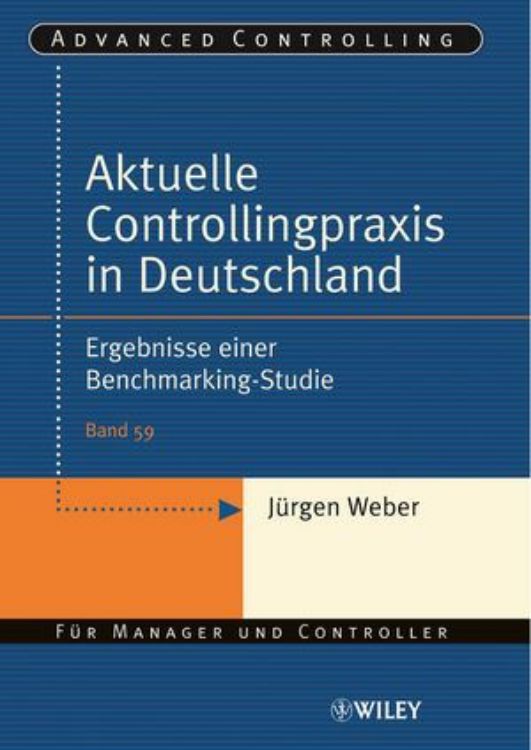 تصویر Aktuelle Controllingpraxis in Deutschland: Ergebnisse einer Benchmarking-Studie