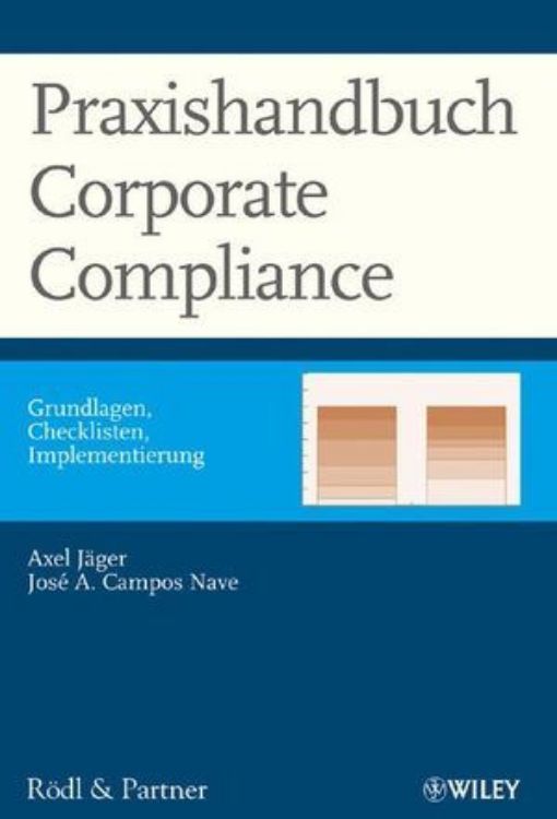 تصویر Praxishandbuch Corporate Compliance: Grundlagen, Checklisten, Implementierung