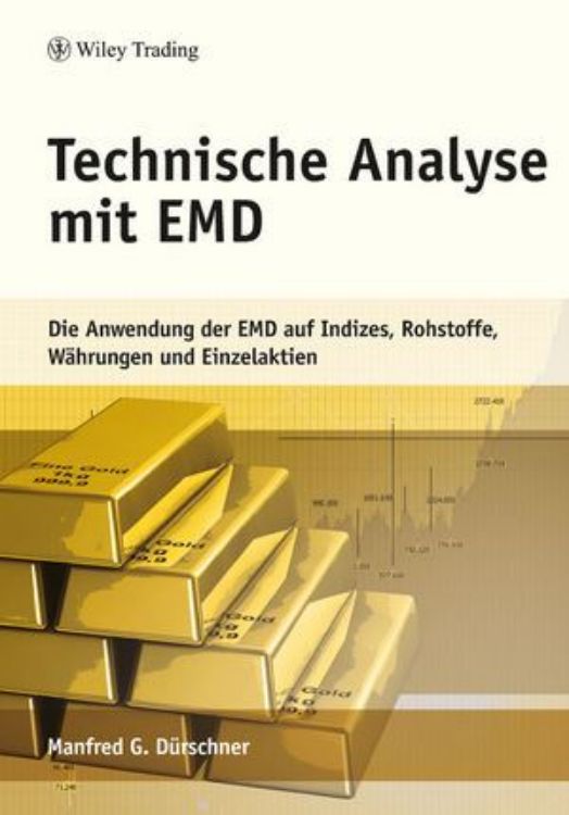 تصویر Technische Analyse mit EMD: Die Anwendung der EMDauf Indizes, Rohstoffe, Wahrungen und Aktien