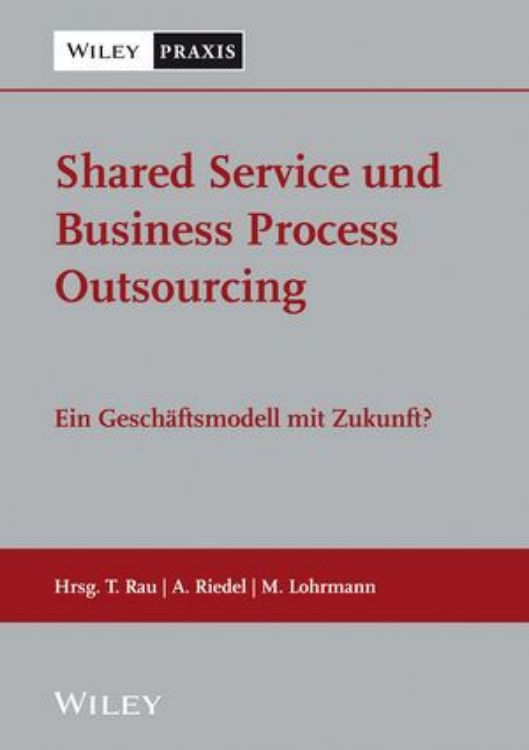 تصویر Shared Service und Business Process Outsourcing: Ein Geschäftsmodell mit Zukunft?